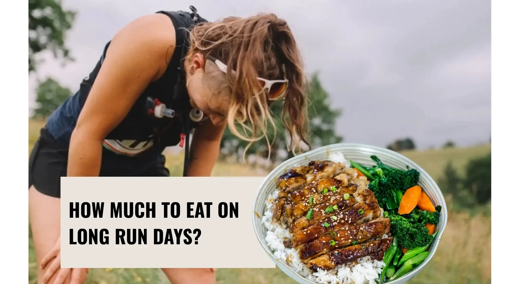 Split image showing exhausted female trail runner after long run and high-calorie recovery meal with quesadilla and kale salad demonstrating proper fueling for endurance athletes